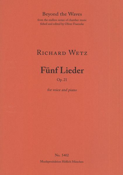 Fünf Lieder, Op. 21 : For Voice and Piano.