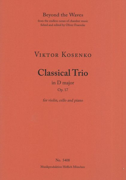 Classical Trio In D Major, Op. 17 : For Violin, Cello and Piano.