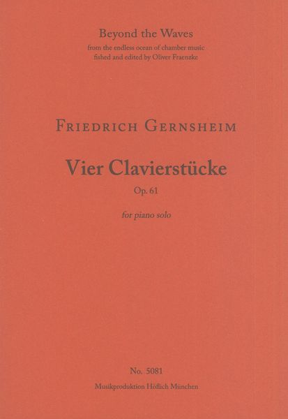 Vier Clavierstücke, Op. 61.