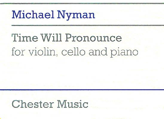 Time Will Pronounce : For Violin, Cello and Piano (1992).