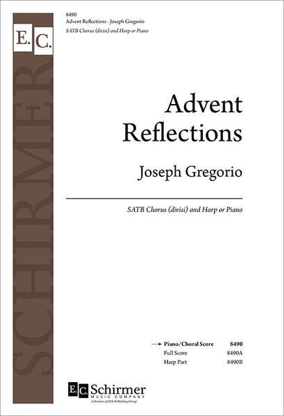 Advent Reflections : For SATB Chorus (Divisi) and Harp Or Piano [Download].