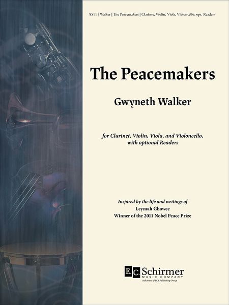 Peacemakers : For Clarinet, Violin, Viola and Violoncello, With Optional Readers (2012) [Download].