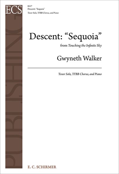 Descent: Sequoia From 'Touching The Infinite Sky' : For Tenor Solo, TTBB and Piano [Download].