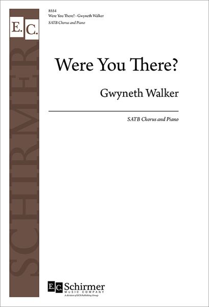Were You There? : For SATB and Piano [Download].