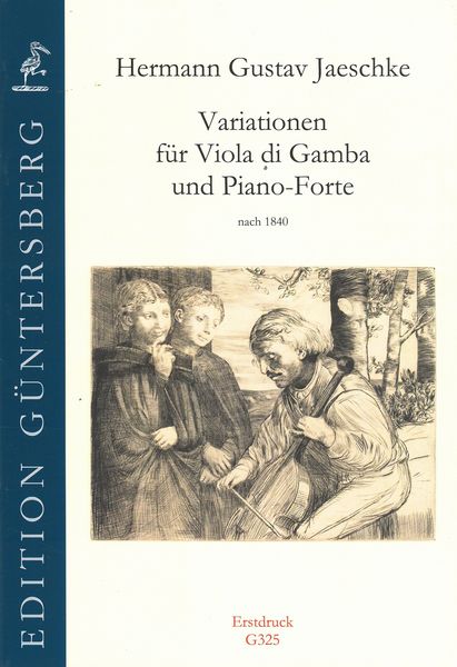 Variationen : Für Viola Di Gamba und Piano-Forte / edited by Günter von Zadow.