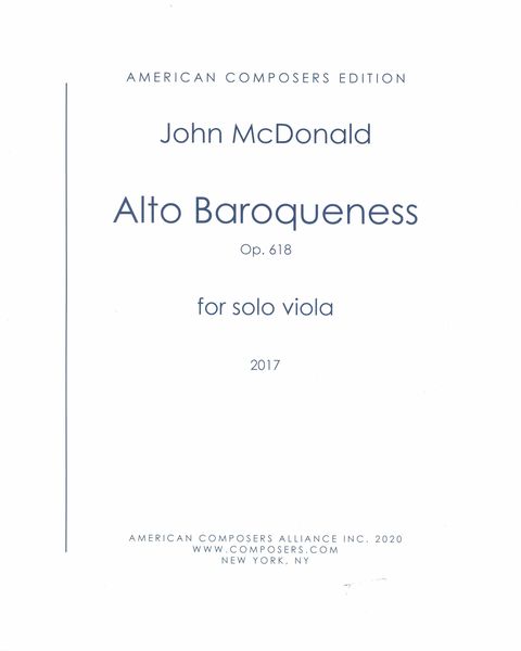 Alto Baroqueness, Op. 618 : For Solo Viola (2017).