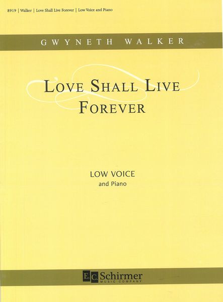 Love Shall Live Forever : For Low Voice and Piano.