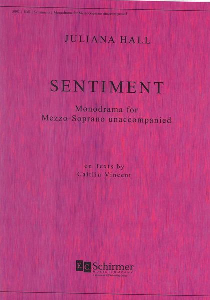 Sentiment : Monodrama For Mezzo-Soprano Unaccompanied.