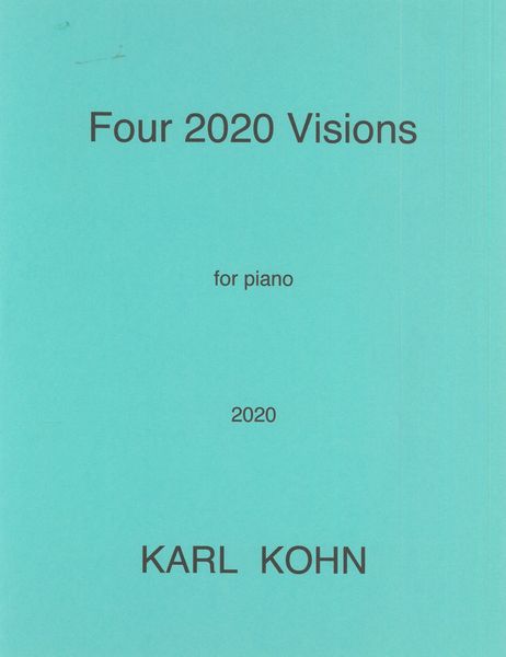 Four 2020 Visions : For Piano (2020).