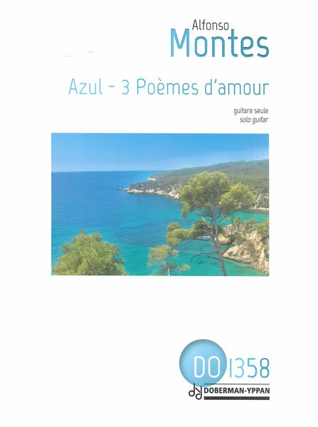 Azul - 3 Poèmes d'Amour : For Solo Guitar.