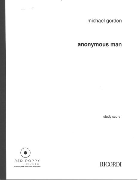 Anonymous Man : For Choir SATB (2017).