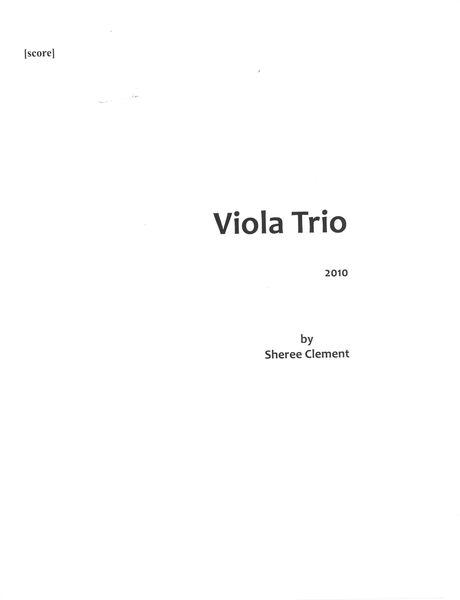 Viola Trio : For Viola, Cello and Piano (2010).