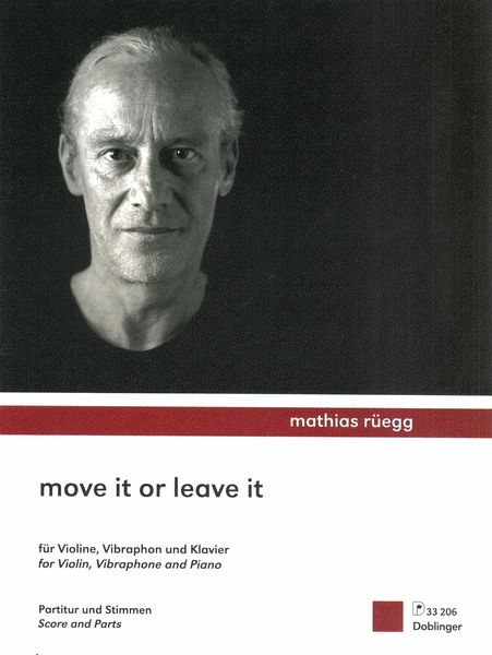 Move It Or Leave It : For Violin, Vibraphone and Piano (2009).