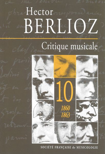 Critique Musicale, Vol. 10 : 1860-1863.