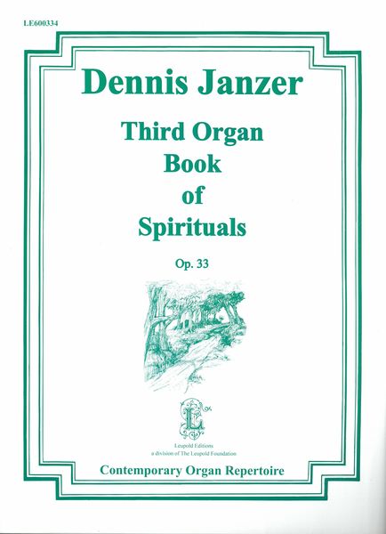 Third Organ Book of Spirituals, Op. 33.