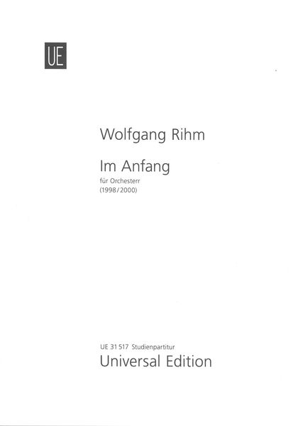 Im Anfang : Für Orchester (1998/2000).