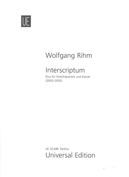 Interscriptum : Duo Für Streichquartett und Klavier (2000/2002).