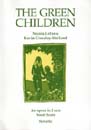 Green Children : An Opera In 2 Acts On Text by Kevin Crossley-Holland.