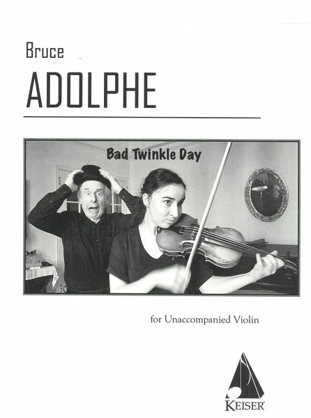 Bad Twinkle Day : For Unaccompanied Violin.