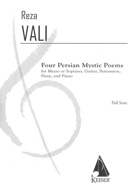 Four Persian Mystic Poems : For Mezzo Or Soprano, Guitar, Percussion, Harp and Piano (2019).
