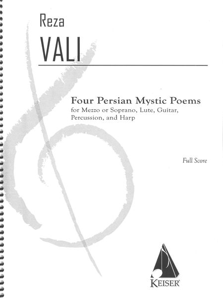 Four Persian Mystic Poems : For Mezzo Or Soprano, Lute, Guitar, Percussion and Harp (2018).
