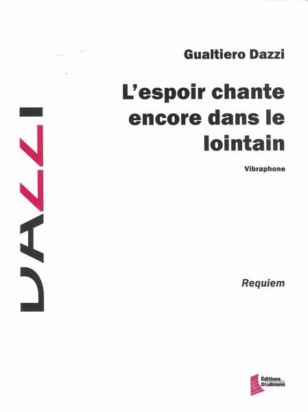 Espoir Chante Encore Dans le Lointain : For Vibraphone.