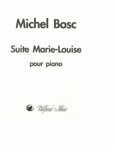 Suite Marie-Louise : Pour Piano.