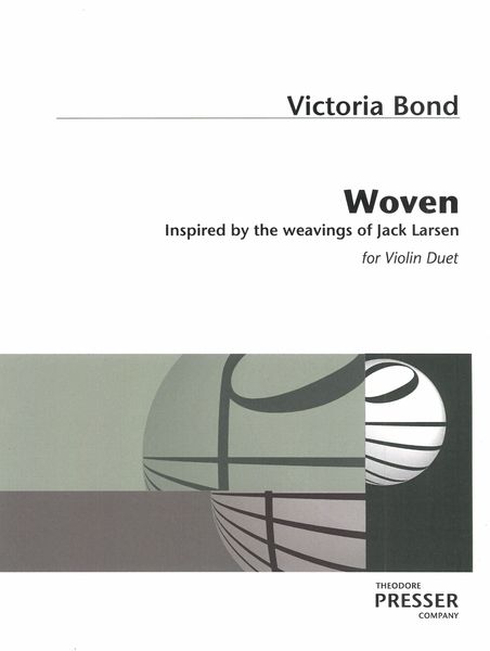 Woven - Inspired by The Weavings of Jack Larsen : For Violin Duet.