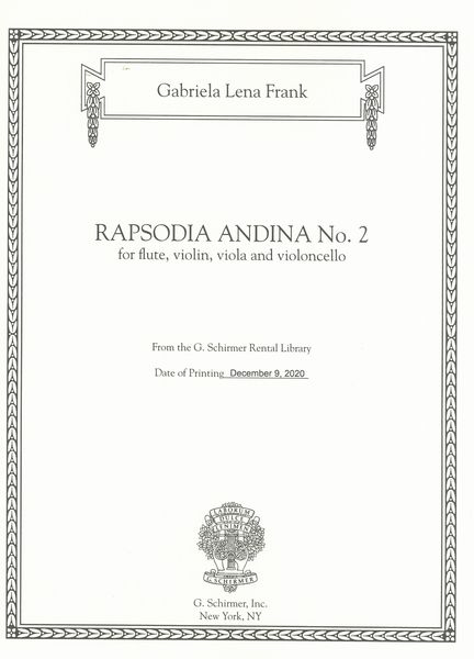 Rapsodia Andina No. 2 : For Flute, Violin, Viola and Violoncello (2015).