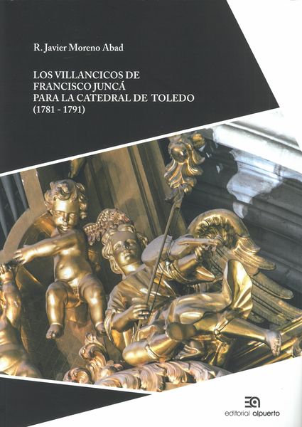 Villancicos De Francisco Juncá Para La Catedral De Toledo (1781-1791).