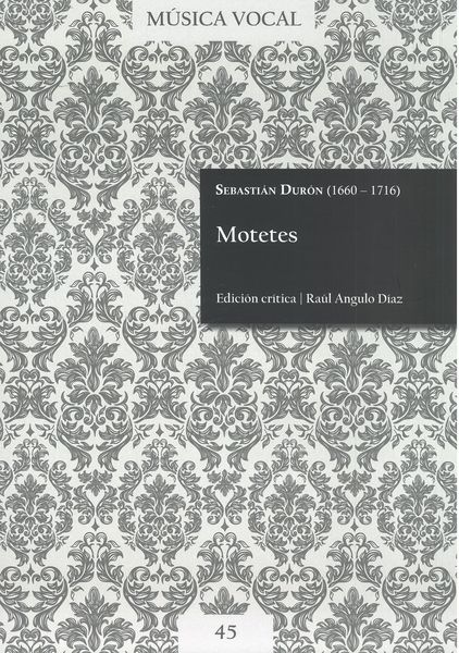 Motetes / edited by Raúl Angulo Díaz.