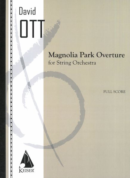 Magnolia Park Overture : For String Orchestra.
