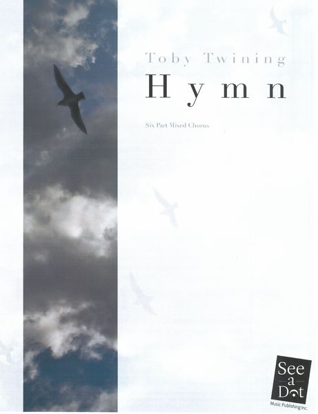 Hymn : For Six Part Mixed Chorus.