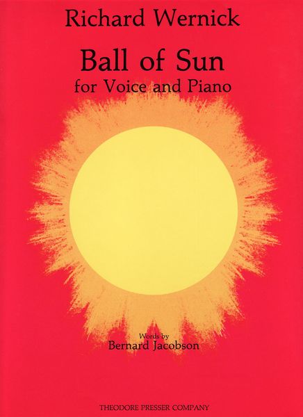 Ball of Sun : For Voice and Piano / Texy by Bernard Jacobson.