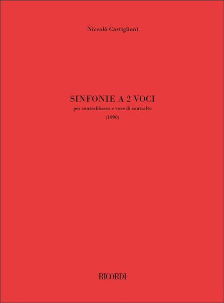 Sinfonie A 2 Voci : Per Contrabbasso E Voce Di Contralto (1990).