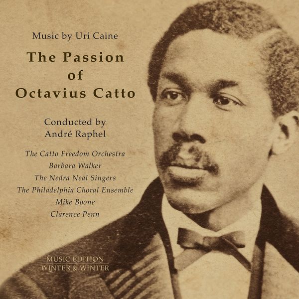 Passion of Octavius Catto.