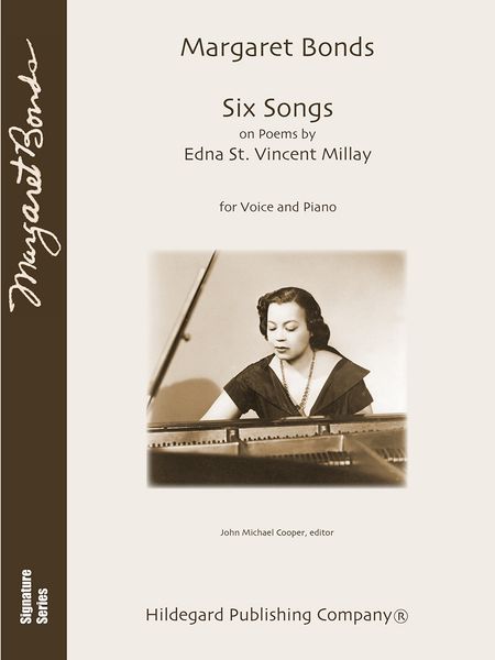 Six Songs On Poems by Edna St. Vincent Millay : For High Voice and Piano / Ed. John Michael Cooper.