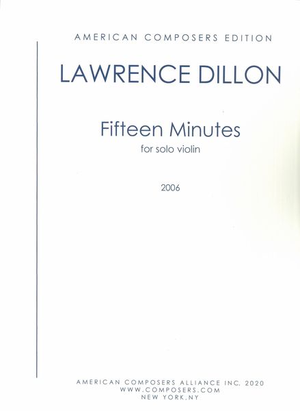 Fifteen Minutes : For Solo Violin (2006).
