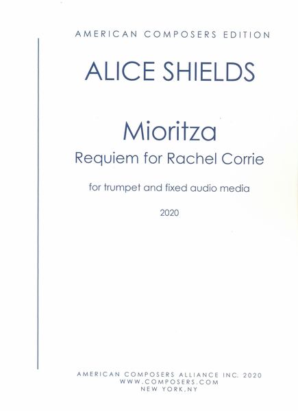 Mioritza - Requiem For Rachel Corrie : For Trumpet and Fixed Audio Media (2020).