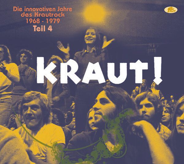 Kraut! : Die Innovativen Jahre Des Krautrock, 1968-1979 - Teil 4.