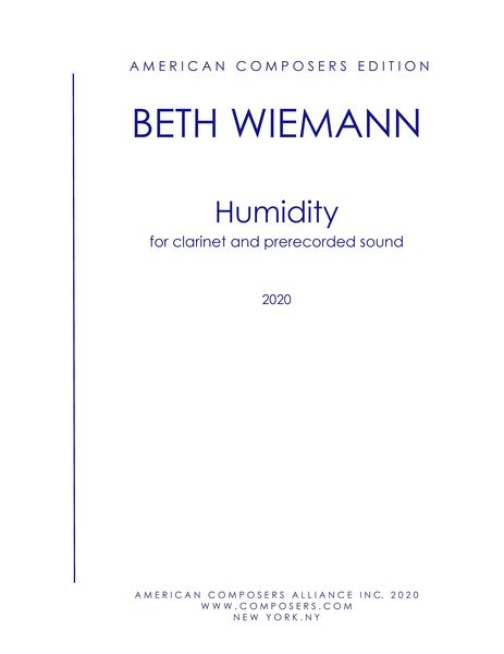 Humidity : For Clarinet and Prerecorded Electronics (2020).