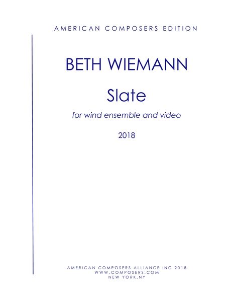 Slate : For Large Wind Ensemble and Video (2018).