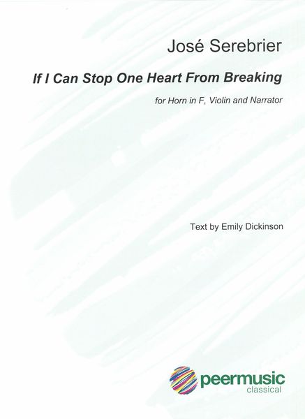 If I Can Stop One Heart From Breaking : For Horn In F, Violin and Narrator (2017).