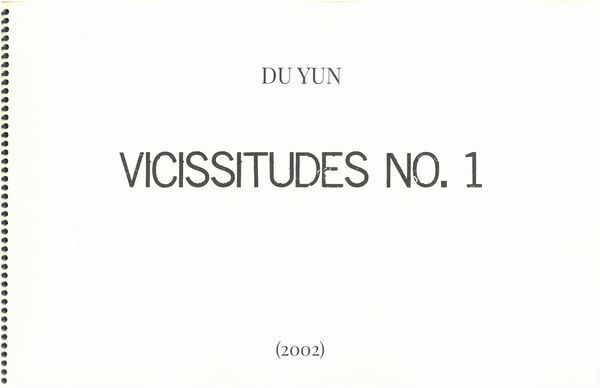 Vicissitudes No. 1 : For Clarinet, Cello, Contrabass, Percussion, Piano and Steel-String Guitar.