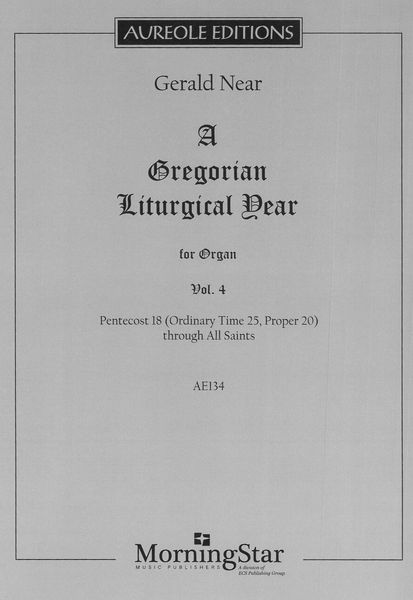 Gregorian Liturgical Year, Vol. 4 : For Organ.