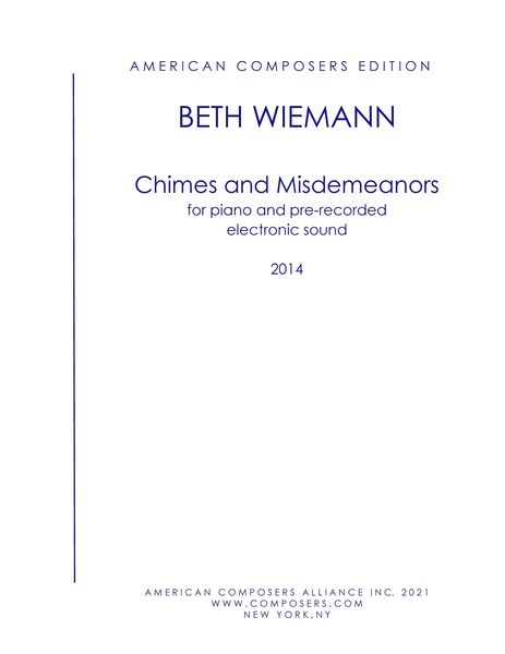 Chimes and Misdemeanors : For Piano and Pre-Recorded Electronic Sound (2016).