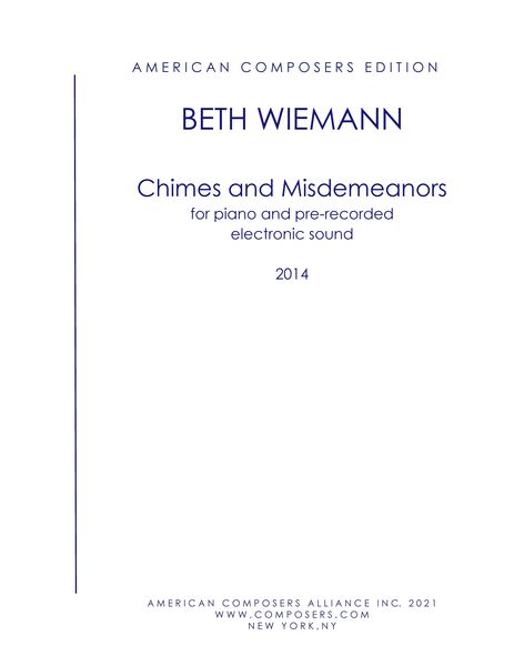 Chimes and Misdemeanors : For Piano and Pre-Recorded Electronic Sound (2016).