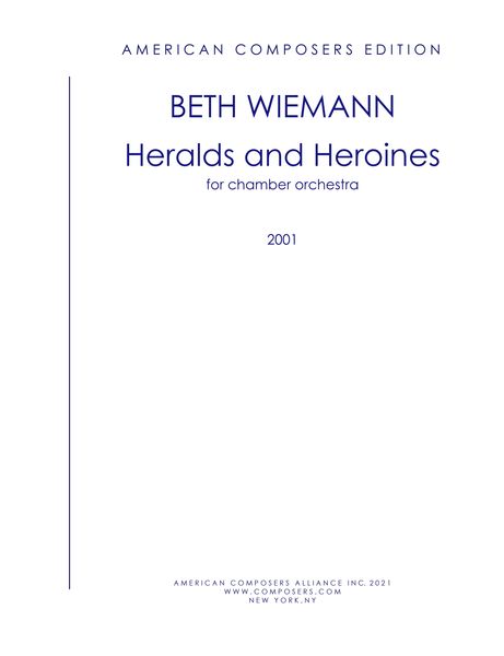 Heralds and Heroines : For Chamber Orchestra (2001).
