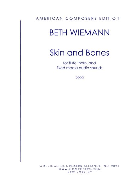 Skin and Bones : For Flute, Horn and Audio Recording (2000).