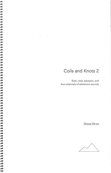 Coils and Knots 2 : For Flute, Viola, Bassoon and Four Channels of Electronic Sounds.